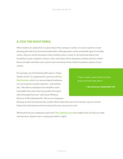 CULTURE CHECKLIST
When leaders are asked what’s so great about their company’s culture, it’s easy to point to crowd-
pleasing