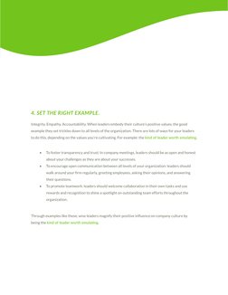 Integrity. Empathy. Accountability. When leaders embody their culture’s positive values, the good 
example they set trickles