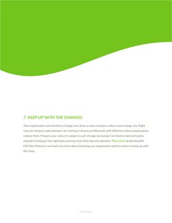 CULTURE CHECKLIST
Your organization and workforce change over time, so your company culture must change, too. Right 
now, for