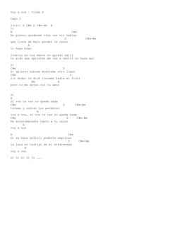 Voy a vos – Vilma P
Capo I
Intro: A C#m D C#m-Bm  A
1)
A                                  C#m
No pienso quedarme otra vez sin