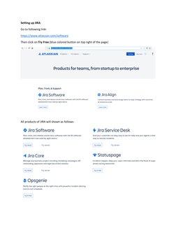 Setting up JIRA 
Go to following link- 
https://www.atlassian.com/software  (https://www.atlassian.com/software)
Then click o