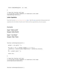 return SimpleAdding(num - 1) + num;
         
}
   
// keep this function call here 
// to see how to enter arguments in Ja