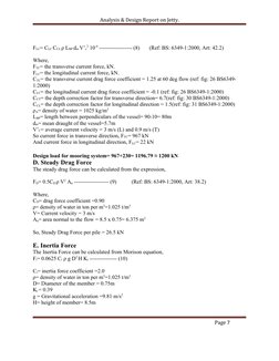 Analysis & Design Report on Jetty.
FLC= CLC CCL ρ LBP dm V’c
2 10-4 ------------------ (8)       (Ref: BS: 6349-1:2000, Art: