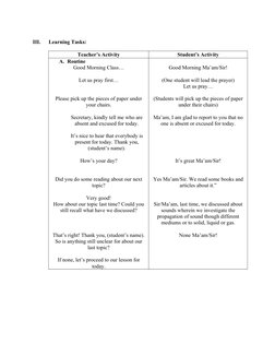 III.
Learning Tasks:
Teacher’s Activity
Student’s Activity
A. Routine
Good Morning Class…
Let us pray first…
Please pick up t