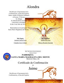 Alondra 
Recibió por el Sacramento de la
Confirmación, el Don del Espíritu
Santo, siendo el Ministro Ordinario
el Excmo. Y Re