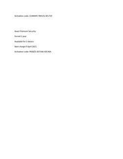 Activation code: ZLNNWR-7BHU5J-4FL7VE
Avast Premium Security
Period:1 year
Available for:1 device
Next charge:9 April 2021
Ac