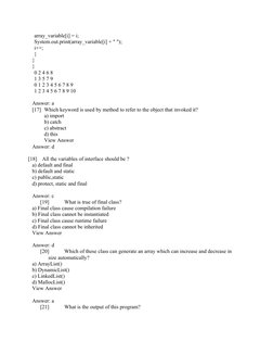 array_variable[i] = i;
System.out.print(array_variable[i] + " ");
i++;
}
} 
}
0 2 4 6 8
1 3 5 7 9
0 1 2 3 4 5 6 7 8 9
1 2 3 4