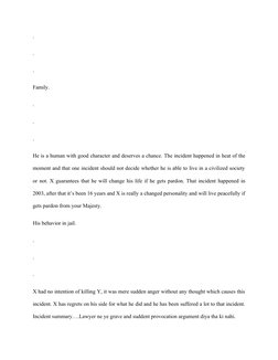 .
.
.
Family.
.
.
.
He is a human with good character and deserves a chance. The incident happened in heat of the
moment and