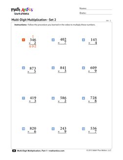 © 2013 Math Plus Motion, LLC
®
Date:
Name:
Multi-Digit Multiplication, Part 1 • mathantics.com
Multi-Digit Multiplication - S