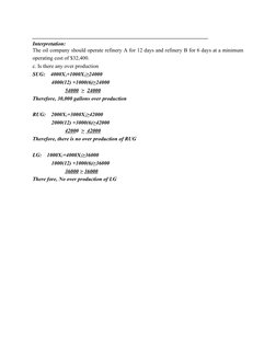 _________________________________________________________________
Interpretation:
The oil company should operate refinery A f