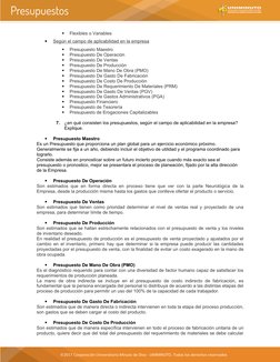 
Flexibles o Variables (https://www.gerencie.com/clasificacion-del-presupuesto.html#Flexibles_o_Variables)

Según el campo