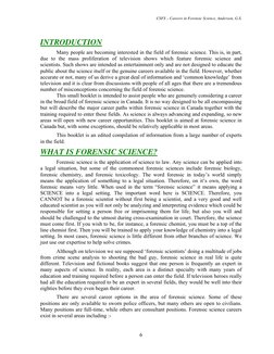 CSFS – Careers in Forensic Science, Anderson, G.S. 
 
INTRODUCTION 
Many people are becoming interested in the field of foren