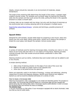 Ideally, smears should dry naturally in an environment of moderate, steady 
temperature.
The angle of the smearing slide dete