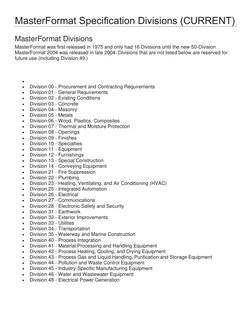 MasterFormat Specification Divisions (CURRENT) 
MasterFormat Divisions 
MasterFormat was first released in 1975 and only had