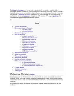La cultura de Honduras es el conjunto de expresiones de un pueblo y estas también 
representa la mayor parte de un país (http