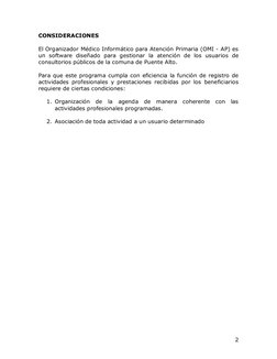 2
CONSIDERACIONES 
 
El Organizador Médico Informático para Atención Primaria (OMI - AP) es 
un software diseñado para gest