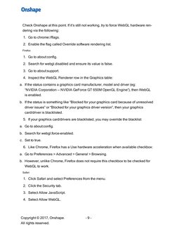 - 9 -
Check Onshape at this point. If it’s still not working, try to force WebGL hardware ren-
dering via the following:
1. G