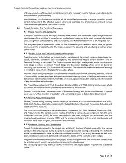 Project Controls-The outlined guide on functional implementation  
 
Page 3 of 11 
 
of timely production of the project con
