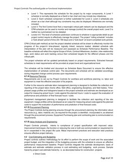 Project Controls-The outlined guide on functional implementation  
 
Page 4 of 11 
 
 
Level 1: This represents the schedul