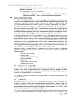Project Controls-The outlined guide on functional implementation  
 
Page 7 of 11 
 
equipment available, the sequenced sche