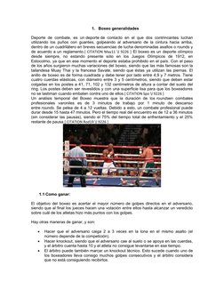 1.
Boxeo generalidades 
Deporte de  combate, es un deporte de  contacto  en el que dos  contrincantes  luchan
utilizando los
