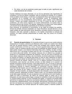 
Por último, uno de los asistentes puede jugar la toalla al suelo, significando que
están desistiendo del combate.
Cuando ha
