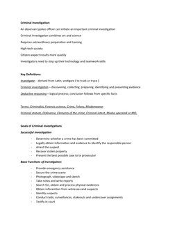 Criminal Investigation:
An observant police officer can initiate an important criminal investigation
Criminal investigation c