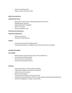 -
Forensic crime laboratories
-
Citizens, victims, witnesses, media
Major-Case task Forces
Combined task Forces
-
Necessary f