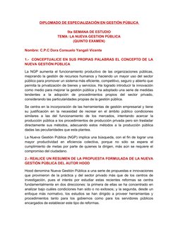 DIPLOMADO DE ESPECIALIZACIÓN EN GESTIÓN PÚBLICA 
5ta SEMANA DE ESTUDIO
TEMA: LA NUEVA GESTION PÚBLICA
(QUINTO EXAMEN)
Nombre: