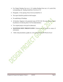 
For Chapter Heading Font size is 18, Leading Heading Font size is 16, and all the
corresponding sub –heading should have Fo