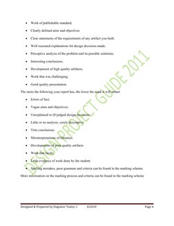 
Work of publishable standard;

Clearly defined aims and objectives

Clear statements of the requirements of any artifact