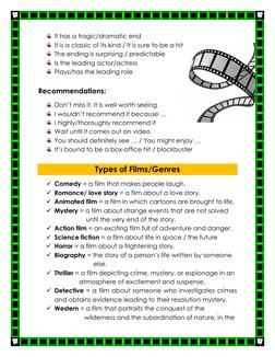 It has a tragic/dramatic end 
 It is a classic of its kind / It is sure to be a hit 
 The ending is surprising / predictable