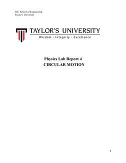 FIE- School of Engineering 
Taylor’s University 
 
 
 
 
 
 
 
 
Physics Lab Report 4 
  CIRCULAR MOTION