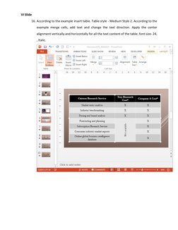 VI Slide 
16. According to the example insert table. Table style - Medium Style 2. According to the 
example merge cells, add