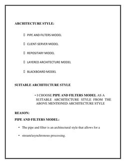 ARCHITECTURE STYLE:  
  
 PIPE AND FILTERS MODEL  
  
 CLIENT-SERVER MODEL  
  
 REPOSITARY MODEL  
  
 LAYERED A