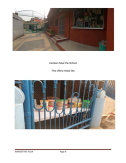 Canteen Near the School
This offers meals like 
MARKETING PLAN
Page 8
