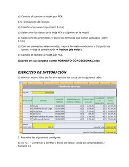 e) Cambie el nombre a Hoja4 por FC4.  
1.5. Conjuntos de íconos  
a) Inserte una nueva hoja (ídem 1.4.a)  
b) Seleccione los