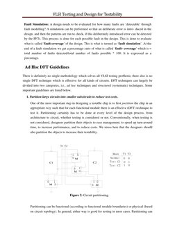 VLSI Testing and Design for Testability 
 
Fault Simulation: A design needs to be evaluated for how many faults are ‘detectab