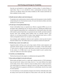 VLSI Testing and Design for Testability 
 
One-shots are used mainly for 1) pulse shaping, 2) switch-on delays, 3) switch-off
