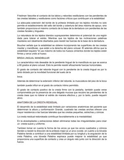 Friedman 'describe el contacto de los labios y rebordes vestibulares con las pendientes de
las crestas labiales y vestibulare