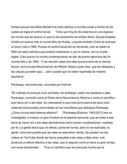trampa porque esa falsa libertad nos hace adictos a muchas cosas a través de las 
cuales se logra el control social.      “Cr