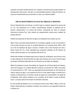 necesario removerla mecánicamente (sin romperla ni triturarla porque puede disparar su
reproducción). Esta acción, vale decir