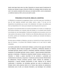desde cotas bajas hasta cotas muy altas. Solamente en caracas operan 8 estaciones de
bombeo que impulsan el agua a través de