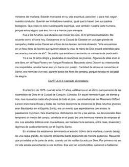 ministros del mañana. Estarán marcados en su vida espiritual, para bien o para mal, según 
nuestra conducta. Querrán ser imit