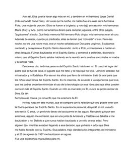 Aun así, Dios quería hacer algo más en mí, y también en mi hermano Jorge Daniel 
(más conocido como Polo). Un Lunes por la no