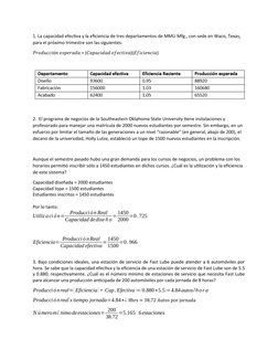 1. La capacidad efectiva y la eficiencia de tres departamentos de MMU Mfg., con sede en Waco, Texas, 
para el próximo trimest