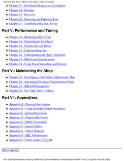 Chapter 13 - Distributed Transaction Coordinator
G   
Chapter 14 - Backups
G   
Chapter 15 - Recovery
G   
Chapter 16 - Impor
