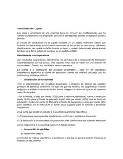 Variaciones del  Capital
Los socio o propietario de una empresa tiene en conocer las modificaciones que ha
sufrido su patrimo