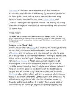 The Monk (https://www.gradesaver.com/the-monk)'s Tale is not a narrative tale at all, but instead an 
account of various hist