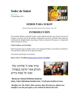 Seder de Sukot
New York (http://www.shalomhaverim.org/)
29 Septiembre 2017 - 
SEDER PARA SUKOT
Derechos Reservados Shalom Hav